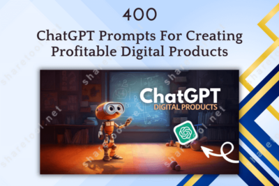 400 ChatGPT Prompts For Creating Profitable Digital Products