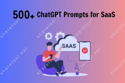 500+ ChatGPT Prompts For SaaS