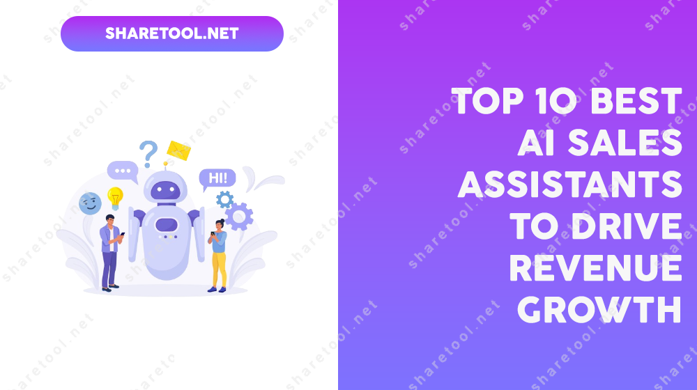 Top 10 Best AI Sales Assistants To Drive Revenue Growth