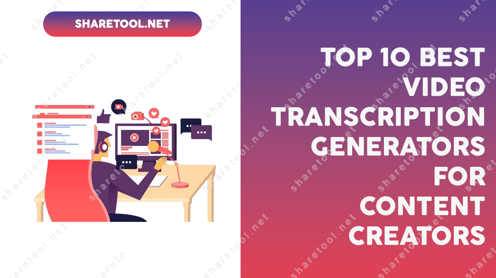 Top 10 Best Video Transcription Generators For Content Creators