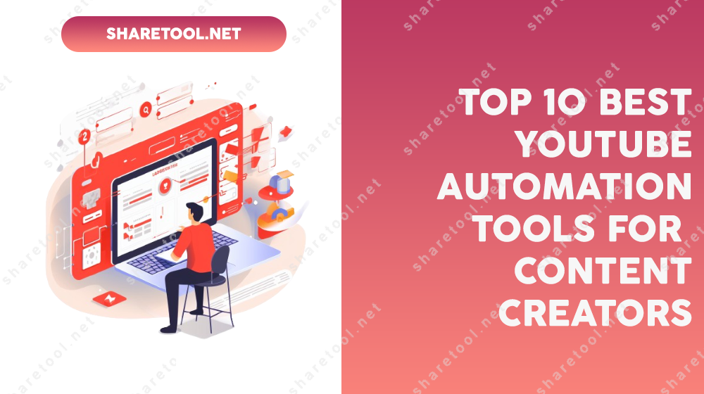 Top 10 Best YouTube Automation Tools For Content Creators