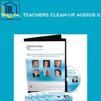 Release Technique – Special Teachers Clean-Up Audios II