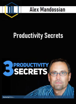 Alex Mandossian – Productivity Secrets