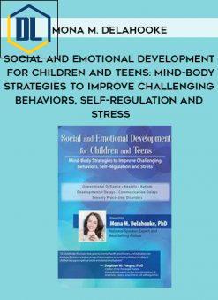 Social and Emotional Development for Children and Teens