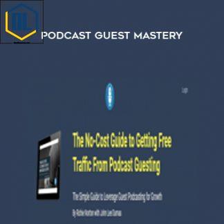 John Lee Dumas & Richie Norton – Podcast Guest Mastery