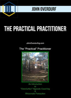 John Overdurf – The Practical Practitioner