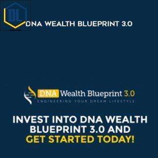 Peter Parks & Andrew Fox – DNA Wealth Blueprint 3.0