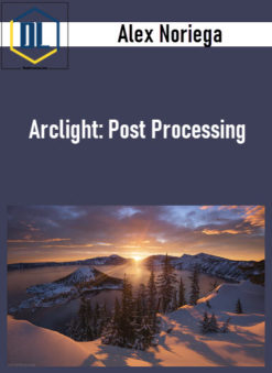 Alex Noriega – Arclight: Post Processing