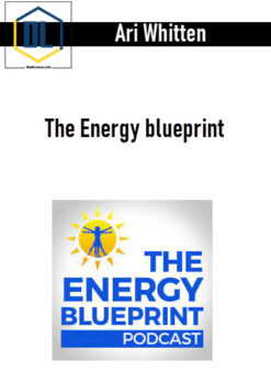 Ari Whitten – The Energy blueprint