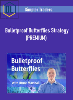 Simpler Traders – Bulletproof Butterflies Strategy (PREMIUM)