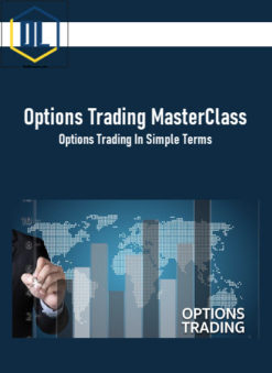 Options Trading MasterClass: Options Trading In Simple Terms