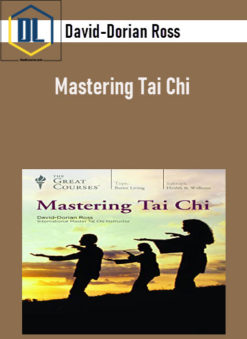 https://thedlcourse.com/wp-content/uploads/2021/12/David-Dorian-Ross-–-Mastering-Tai-Chi.jpg