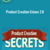 Jason Fladlien – Product Creation Eclass 2.0