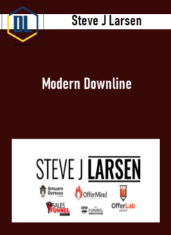 Steve J Larsen – Modern Downline