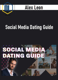 Alex Leon – Social Media Dating Guide