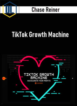 Chase Reiner – TikTok Growth Machine