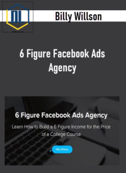 Billy Willson – 6 Figure Facebook Ads Agency