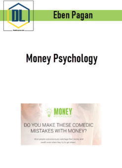 Eben Pagan – Money Psychology