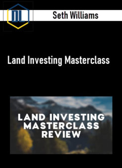 Seth Williams – Land Investing Masterclass