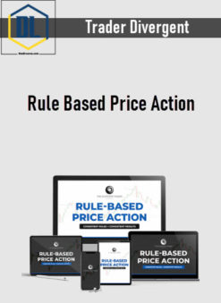 Trader Divergent – Rule Based Price Action