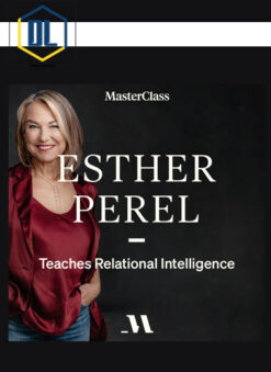 Esther Perel – Teaches Relational Intelligence