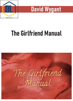 David Wygant – The Girlfriend Manual