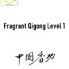 John Dolic – Fragrant Qigong Level 1