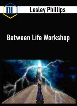 Lesley Phillips – Between Life Workshop