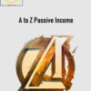 Albert Fernandez – A to Z Passive Income