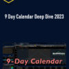 Jay Bailey – 9 Day Calendar Deep Dive 2023