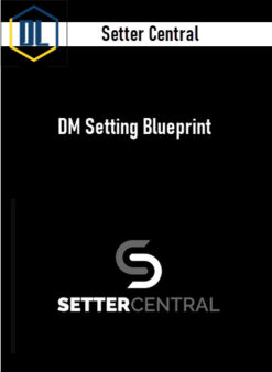 Setter Central – DM Setting Blueprint