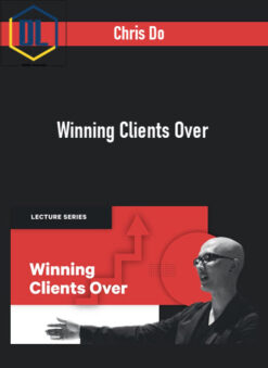 Chris Do – Winning Clients Over