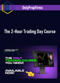 OnlyPropFirms – The 2-Hour Trading Day Course