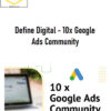 Aaron Young – Define Digital – 10x Google Ads Community