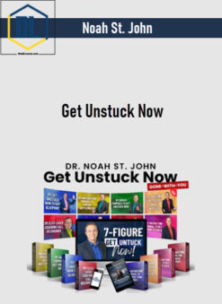 Noah St. John – Get Unstuck Now