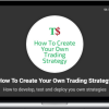 TradeSmart – How To Create Your Own Trading Strategy