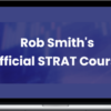 Rob Smith – Official STRAT Course