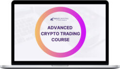 Naz Capital – Advanced Crypto Trading Course