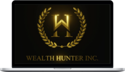 Wealth Hunter Inc – Simplified Beginner Guide